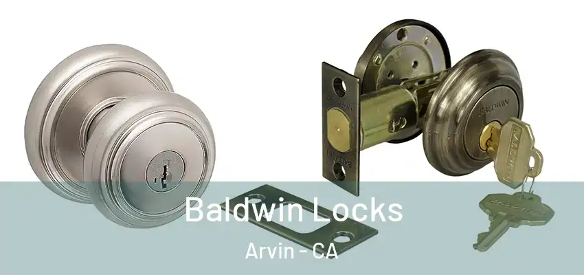  Baldwin Locks Arvin - CA