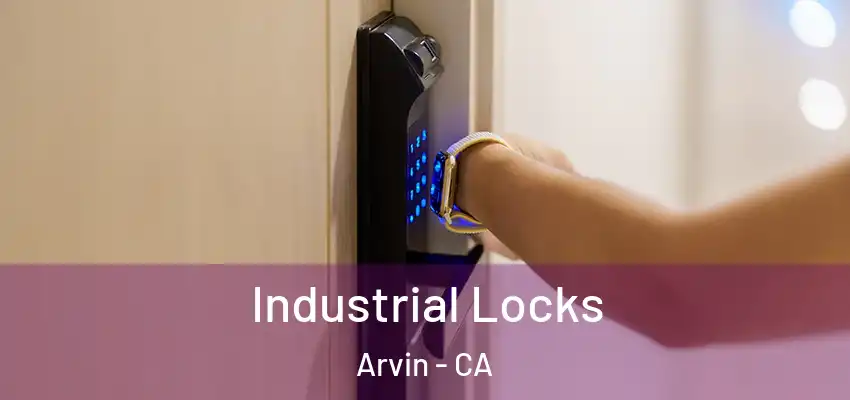  Industrial Locks Arvin - CA
