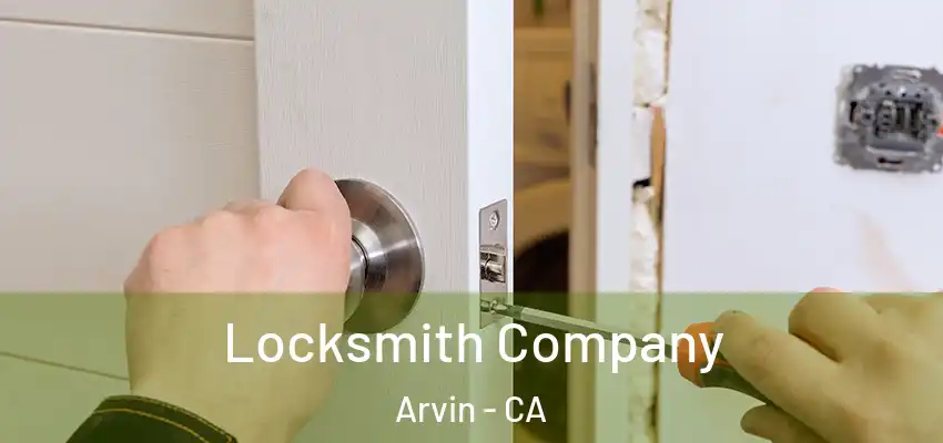  Locksmith Company Arvin - CA