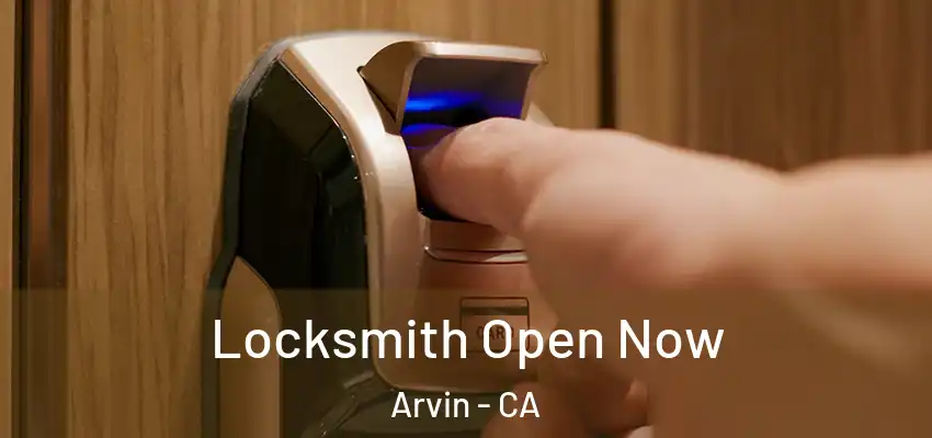  Locksmith Open Now Arvin - CA