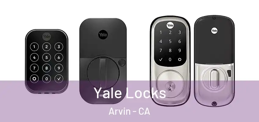  Yale Locks Arvin - CA
